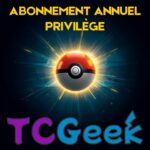 Abonnement Privilège TCGeek